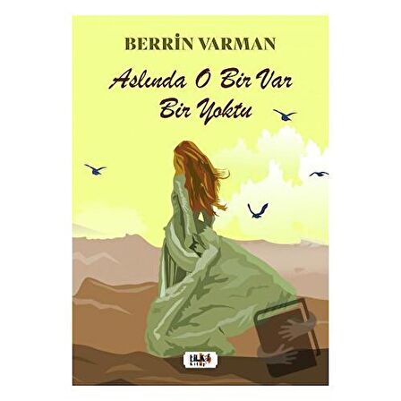 Aslında O Bir Var Bir Yoktu