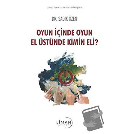 Oyun İçinde Oyun El Üstünde Kimin Eli?