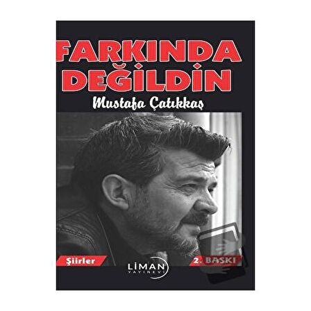 Farkında Değildin