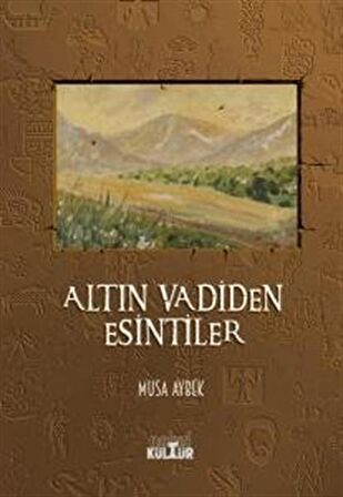 Altın Vadiden Esintiler