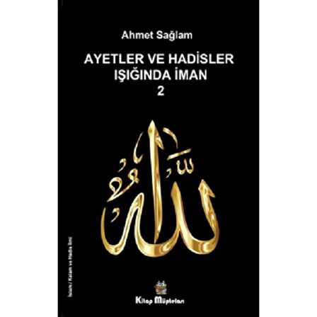 Ayetler ve Hadisler Işığında İman 2