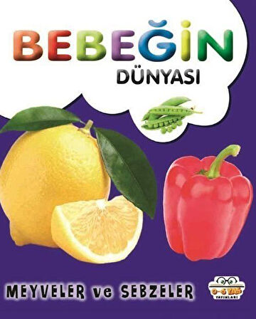 Bebeğin Dünyası Meyveler ve Sebzeler