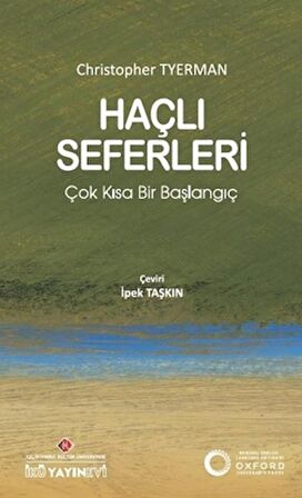 Haçlı Seferleri: Çok Kısa Bir Başlangıç