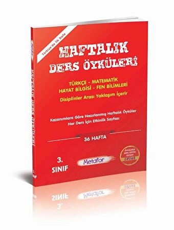 3. SINIF HAFTALIK DERS ÖYKÜLERİ FÖYLERİ (TOPLAM 36 HAFTA) METAFOR YAYINLARI