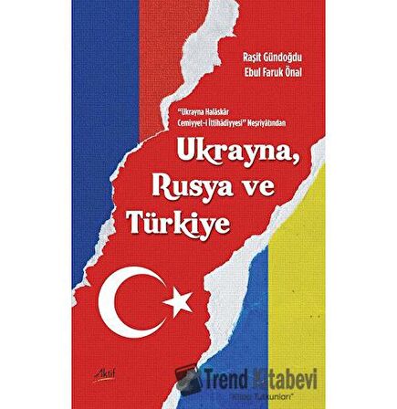 Ukrayna Halaskar Cemiyyet-i İttihadiyyesi Neşriyatından Ukrayna, Rusya Ve Türkiye