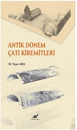 Antik Dönem Çatı Kiremitleri