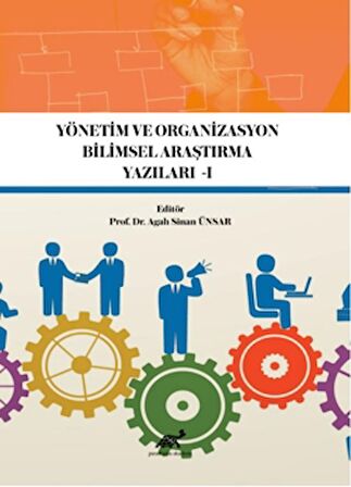 Yönetim ve Organizasyon Bilimsel Araştırma Yazıları -1