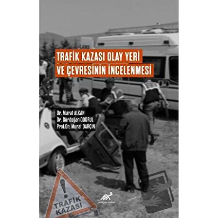 Trafik Kazası Olay Yeri Ve Çevresinin İncelenmesi