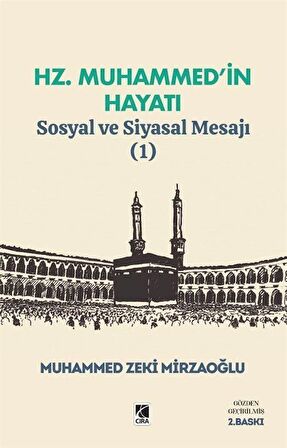 Hz. Muhammed’in Hayatı Sosyal ve Siyasal Mesajı (1)