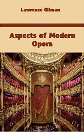 Aspects of Modern Opera