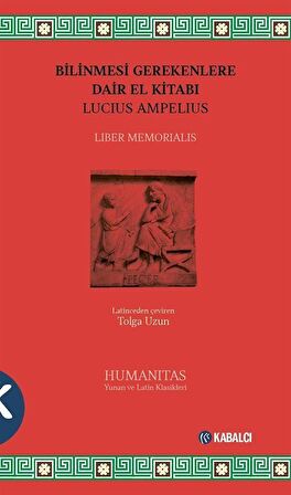 Bilinmesi Gerekenlere Dair El Kitabı Liber Memorialis / Lucius Ampelius