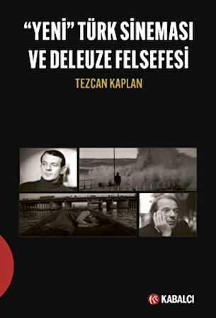 Yeni Türk Sineması ve Deleuze Felsefesi