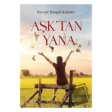 Aşk'tan Yana