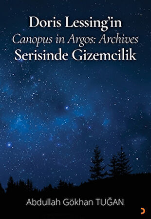 Doris Lessing’in Canopus in Argos: Archives Serisinde Gizemcilik