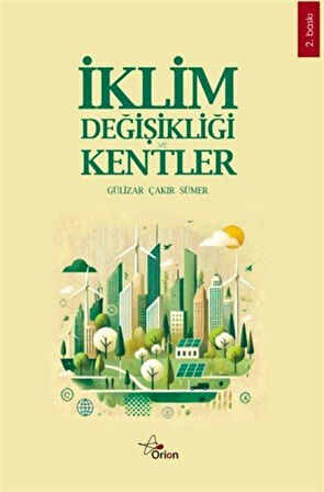 İklim Değişikliği ve Kentler / Gülizar Çakır Sümer