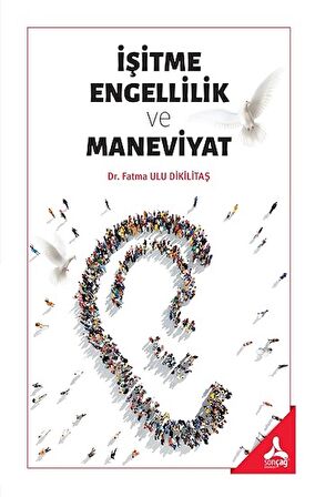 İşitme Engellilik ve Maneviyat