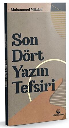 Son Dört Yazın Tefsiri