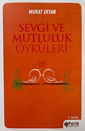 Sevgi ve Mutluluk Öyküleri