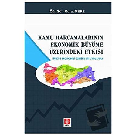 Kamu Harcamalarının Ekonomik Büyüme Üzerindeki Etkisi