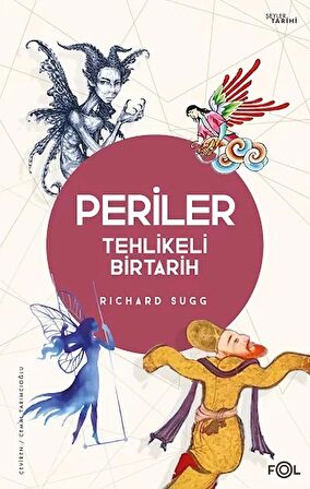 Periler - Tehlikeli Bir Tarih