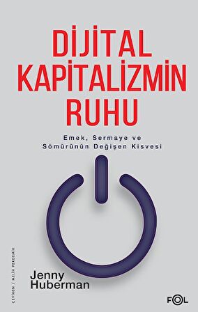 Dijital Kapitalizmin Ruhu