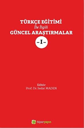 Türkçe Eğitimi İle İlgili Güncel Araştırmalar 1