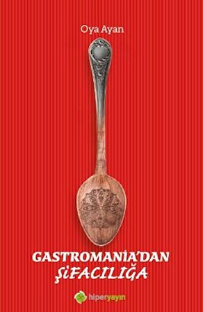 Gastromania’dan Şifacılığa