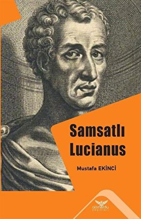 Samsatlı Lucianus / Mustafa Ekinci