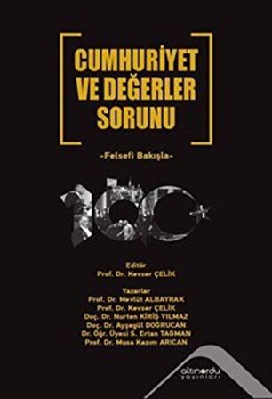 Cumhuriyet ve Değerler Sorunu Felsefi Bakışla