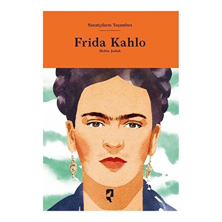 Sanatçıların Yaşamları- Frida Kahlo