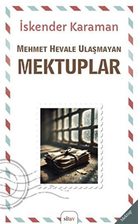 Mehmet Hevale Ulaşmayan Mektuplar / İskender Karaman