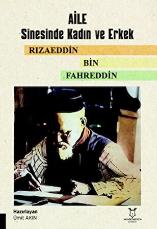 Aile Sinesinde Kadın ve Erkek Rızaeddin Bin Fahreddin