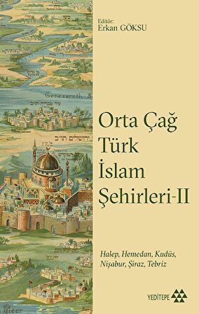 Orta Çağ Türk İslam Şehirleri II
