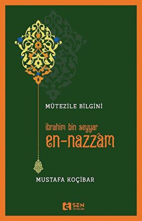 Mütezile Bilgini İbrahim Bin Seyyar En-Nazzâm