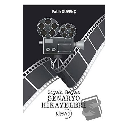 Siyah Beyaz Senaryo Hikayeleri