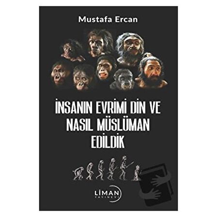 İnsanın Evrimi Din ve Nasıl Müslüman Edildik