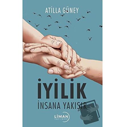 İyilik İnsana Yakışır