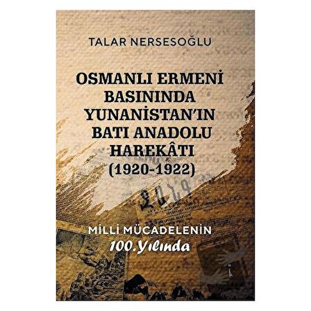 Osmanlı Ermeni Basınında Yunanistan'ın Batı Anadolu Harekatı