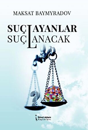 Suçlayanlar Suçlanacak