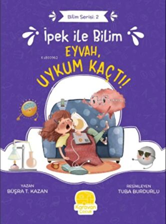 İpek ile Bilim - Eyvah, Uykum Kaçtı!