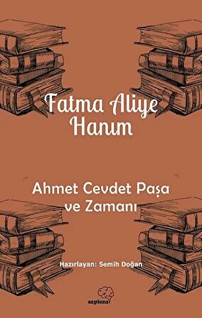 Ahmet Cevdet Paşa ve Zamanı