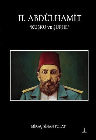 II. Abdülhamit Kuşku ve Şüphe