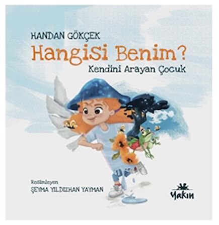 Hangisi Benim, Kendini Arayan Çocuk