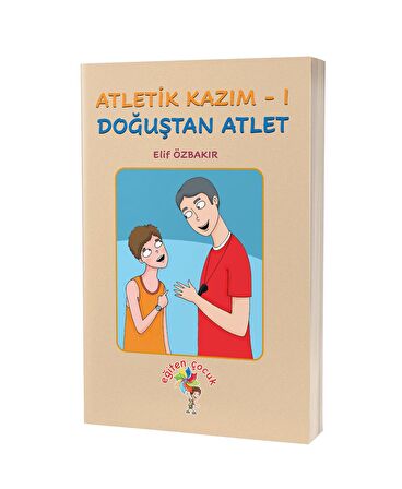 Atletik Kazım - 1 Doğuştan Atlet