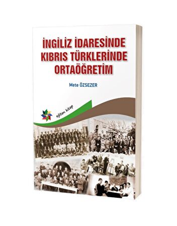 İngiliz İdaresinde Kıbrıs Türklerinde Ortaöğretim