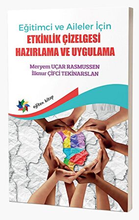 Eğitimci ve Aileler İçin Etkinlik Çizelgesi Hazırlama Ve Uygulama