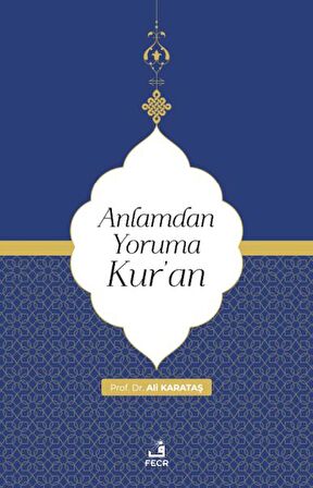 Anlamdan Yoruma Kur'an