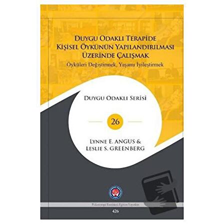 Duygu Odaklı Terapide Kişisel Öykünün Yapılandırılması Üzerinde Çalışmak
