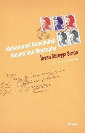 Muhammed Hamidullah Hocam'dan Mektuplar