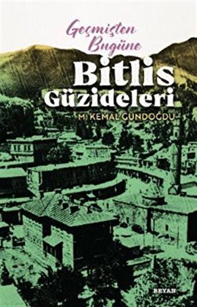 Geçmişten Bugüne Bitlis Güzideleri